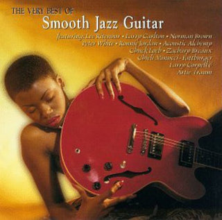 the album cover for Very Best Of Smooth Jazz Guitar - Very Best of Smooth Jazz / Various