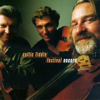 the album cover for Celtic Fiddle Festival - Celtic Fiddle Festival: Encore