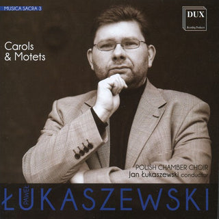 the album cover for Jan Lukaszewski - Musica Sacra 2 - Carols & Motets