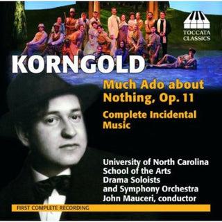 the album cover for John Mauceri - Much Ado About Nothing Op 11