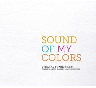 the album cover for Thomas Fonnesbaek - Sound of My Colors