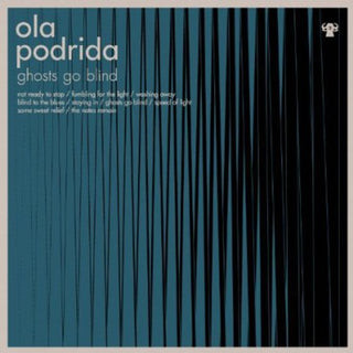 the album cover for Ola Podrida - Ghosts Go Blind
