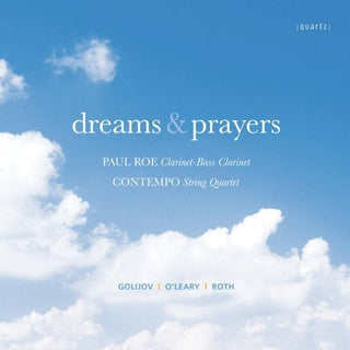 the album cover for Golijov / Roe / Con Tempo / Oleary / Roth - Dreams & Prayers