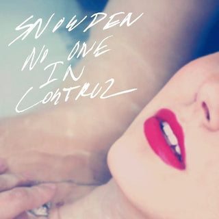 the album cover for Snowden - No One in Control