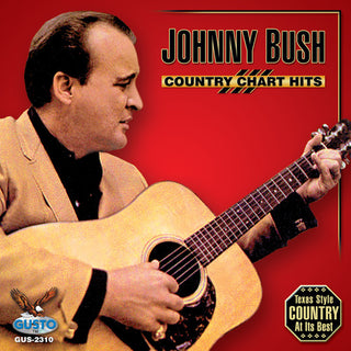 the album cover for Johnny Bush - Country Chart Hits