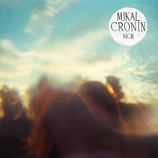 Mikal Cronin- McIi