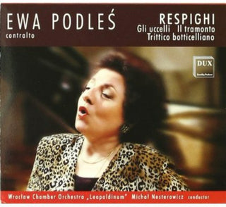 the album cover for Respighi / Podles / Nesterowicz / Wroclaw Co - Gli Uccelli / Il Tramonto / Trittico Botticelliano