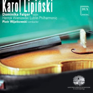 the album cover for Lipinsky / Falger / Wijatkowski / Lublin Po - Overture / Violin Concerto