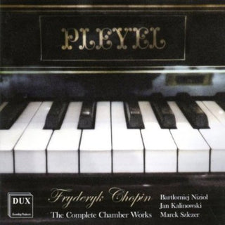 the album cover for Chopin / Jan Kalinowski / Szkezer,Marek - Complete Chamber Works