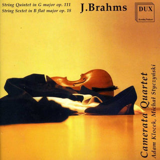 the album cover for Brahms / Camerata Quarteti / Klocek / Styczynski - String Quintet & Sextet