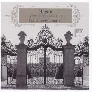 the album cover for Haydn / Wilanow Quartet - Quartets Op 76 Nos 1-6