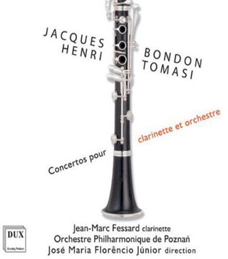the album cover for Bondon / Tomasi / Fesard / Poznan Pco / Florencio - Concertos for Clarinet & Orchestra