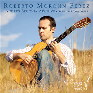 the album cover for Roberto Moronn PÃ©rez - Andres Segovia Archive: Spanish Composers