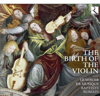 the album cover for Baptiste Romain - Birth Of The Violin [Digipak]