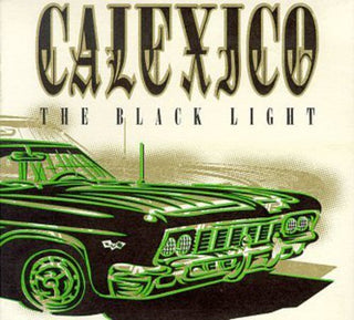 the album cover for Calexico - Black Light