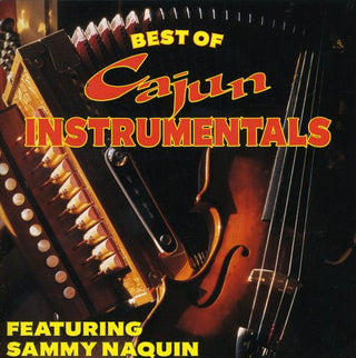 the album cover for Sammy Naquin - Best of Cajun Instrumentals