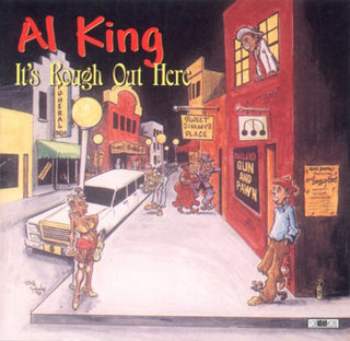 the album cover for Al King - It's Rough Out Here
