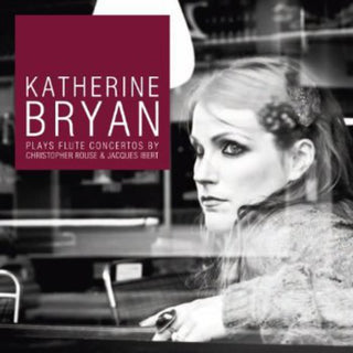 the album cover for Katherine Bryan - K Bryan Plays Flute Concertos