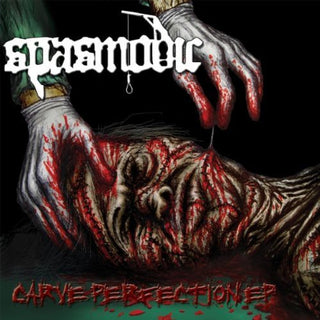 the album cover for Spasmodic - Carve Perfection