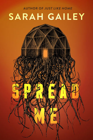 Spread Me by Sarah Gailey