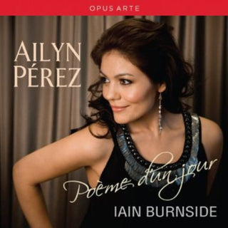 the album cover for Ailyn Perez - Poeme D'un Jour / Various