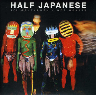 the album cover for Half Japanese - Half Gentlemen Not Beasts-Deluxe Edition [Import]