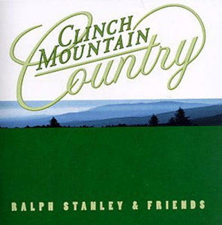 the album cover for Ralph Stanley - Clinch Mountain Country