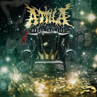 the album cover for Attila - About That Life