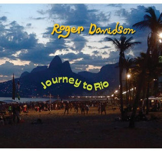 the album cover for Roger Davidson - Journey To Rio