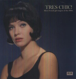 Various Artists- Tres Chic: More French Singers of the 1960's / Various