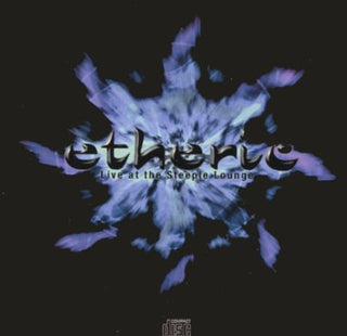 the album cover for Etheric - Etheric-Live at the Steeple Lounge