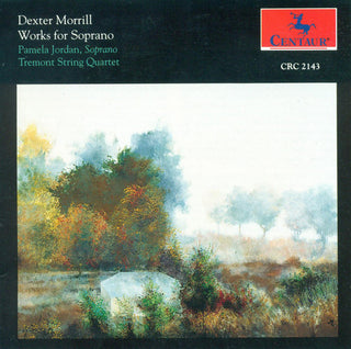 the album cover for Dexter Morrill - Works for Soprano