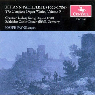 the album cover for Pachelbel / Payne - Complete Organ Works 9: Fugues on Secundi Toni