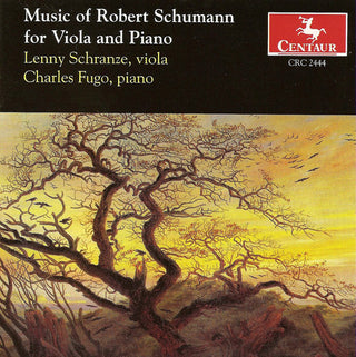 the album cover for Schumann / Schranze / Fugo - Music of Robert Schumann for Viola & Piano