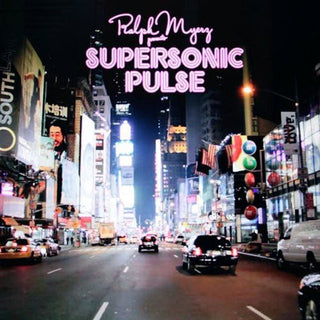 Ralph Myerz- Supersonic Pulse