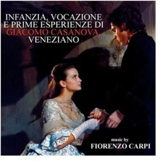 the album cover for Fiorenzo Carpi - Infanzia, Vocazione E Prime Esperienze Di Giacomo Casanova, Veneziano (Original Soundtrack)