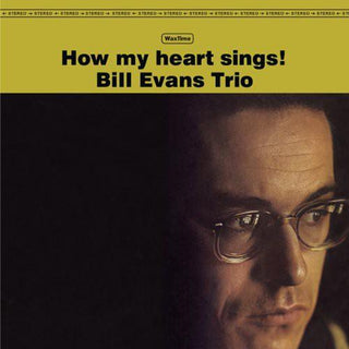 Bill Evans (Trio)- How My Heart Sings