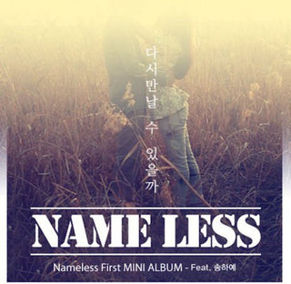 the album cover for Nameless - Will I Be Seeing U