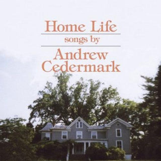 Andrew Cedermark- Home Life