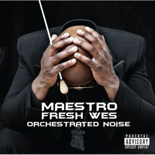 the album cover for Maestro Fresh Wes - Orchestrated Noise