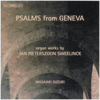 the album cover for Masaaki Suzuki - Psalms from Geneva - Organ Works