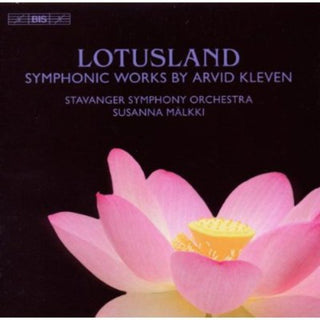 the album cover for Susanna Malkki - Lotusland-Symphonic Works By Arvid Kleven
