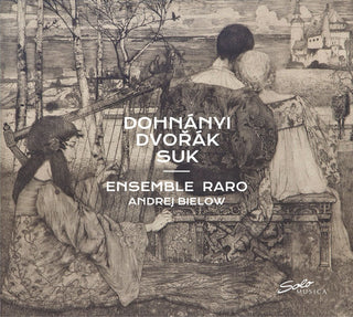the album cover for Ensemble Raro - Dohnanyi Dvorak Suk