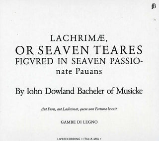 the album cover for Gambe di Legno Consort - Lachrimae or Seaven Teares