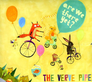 the album cover for The Verve Pipe - Are We There Yet?