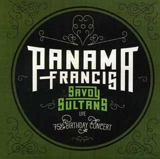 the album cover for PANAMA FRANCIS - Panama Francis and The Savoy Sultans: 75th Birthday Concert