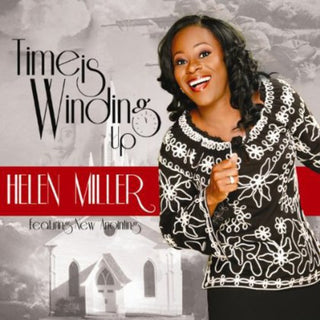 the album cover for Helen Miller &New Anointing - Time Is Winding Up