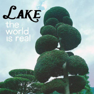 Lake- World Is Real (Vinyl)