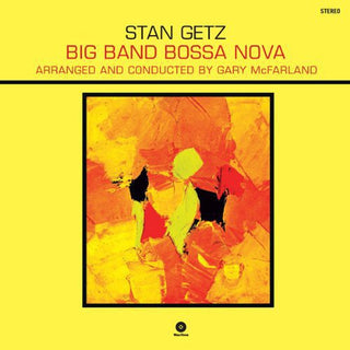 the album cover for Stan Getz - Big Band Bossa Nova [Import]