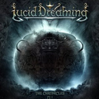 the album cover for Lucid Dreaming - The Chronicles Pt. 1